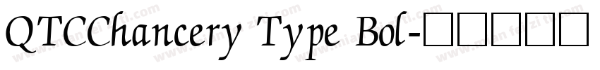 QTCChancery Type Bol字体转换
